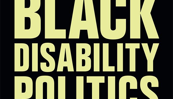  Recap: Black Disability Politics, Book Talk with Dr. Sami Schalk