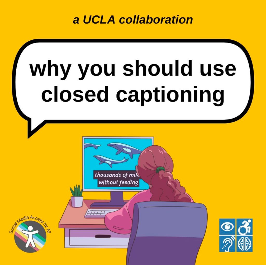 A gold graphic reading “why you should use closed captioning” on a large white speech bubble with a black outline. Above in smaller text reads “a SoMAA Lab x DCP collaboration and below is a graphic of a person watching a video with subtitles.