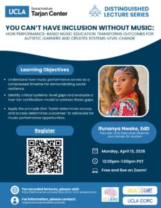 As part of the Distinguished Lecture Series from the UCLA Tarjan Center, Dr. Ifunanya Nweke will deliver a lecture called "You can't have inclusion without mustic" The lecture will occur on Monday, April 13, 2026 from 12-1pm PST on Zoom for free. By the end of this presentation, participants will be able to: 1. Understand how music performance serves as a compressed timeline for demonstrating social resilience 2. Identify critical systems-level gaps and evaluate a four-tier certification model to address these gaps 3. Apply the principle that “belief determines access, and access determines outcomes” to advocate for music performance opportunities.